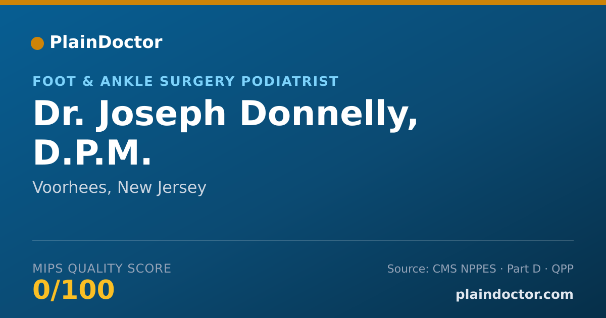 Shareable card for Joseph Donnelly, D.P.M. - Foot & Ankle Surgery Podiatrist, Voorhees, NJ