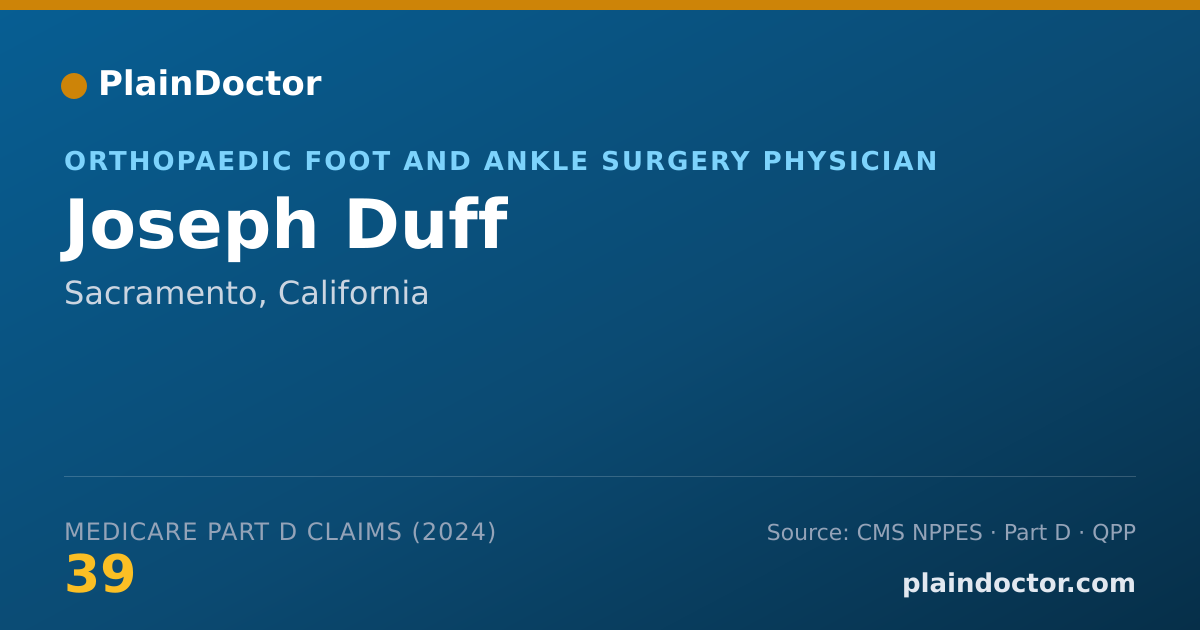 Shareable card for Joseph Duff - Orthopaedic Foot and Ankle Surgery Physician, Sacramento, CA