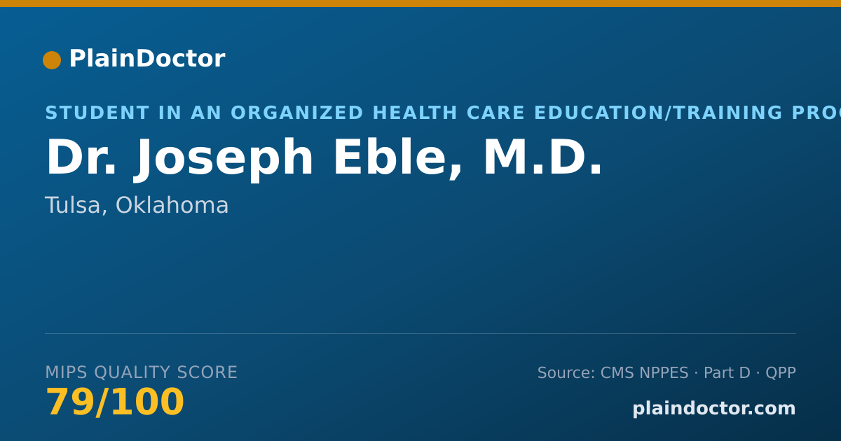 Shareable card for Joseph Eble, M.D. - Student in an Organized Health Care Education/Training Program, Tulsa, OK