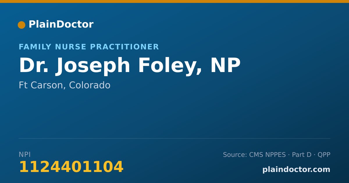 Shareable card for Joseph Foley, NP - Family Nurse Practitioner, Ft Carson, CO