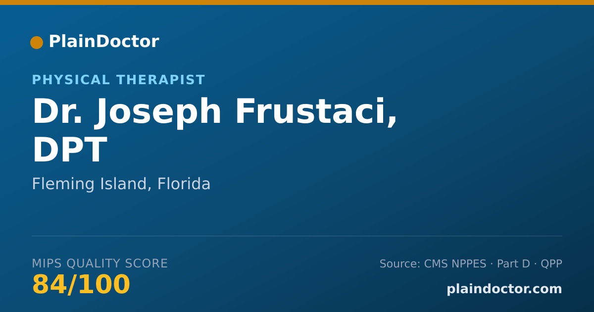 Shareable card for Joseph Frustaci, DPT - Physical Therapist, Fleming Island, FL