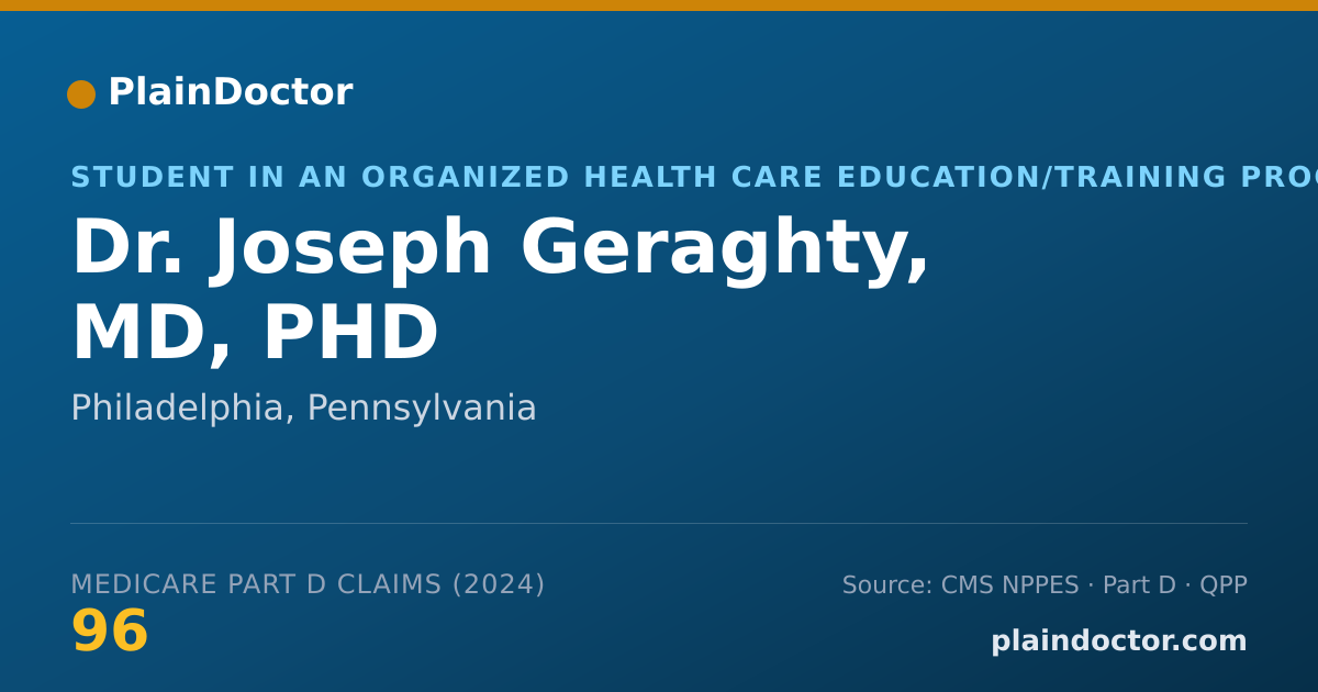 Shareable card for Joseph Geraghty, MD, PHD - Student in an Organized Health Care Education/Training Program, Philadelphia, PA