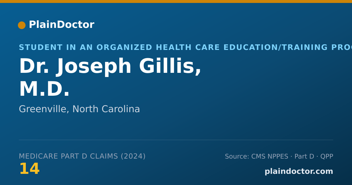 Shareable card for Joseph Gillis, M.D. - Student in an Organized Health Care Education/Training Program, Greenville, NC