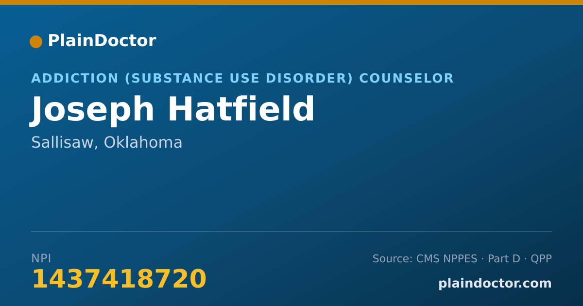 Shareable card for Joseph Hatfield - Addiction (Substance Use Disorder) Counselor, Sallisaw, OK