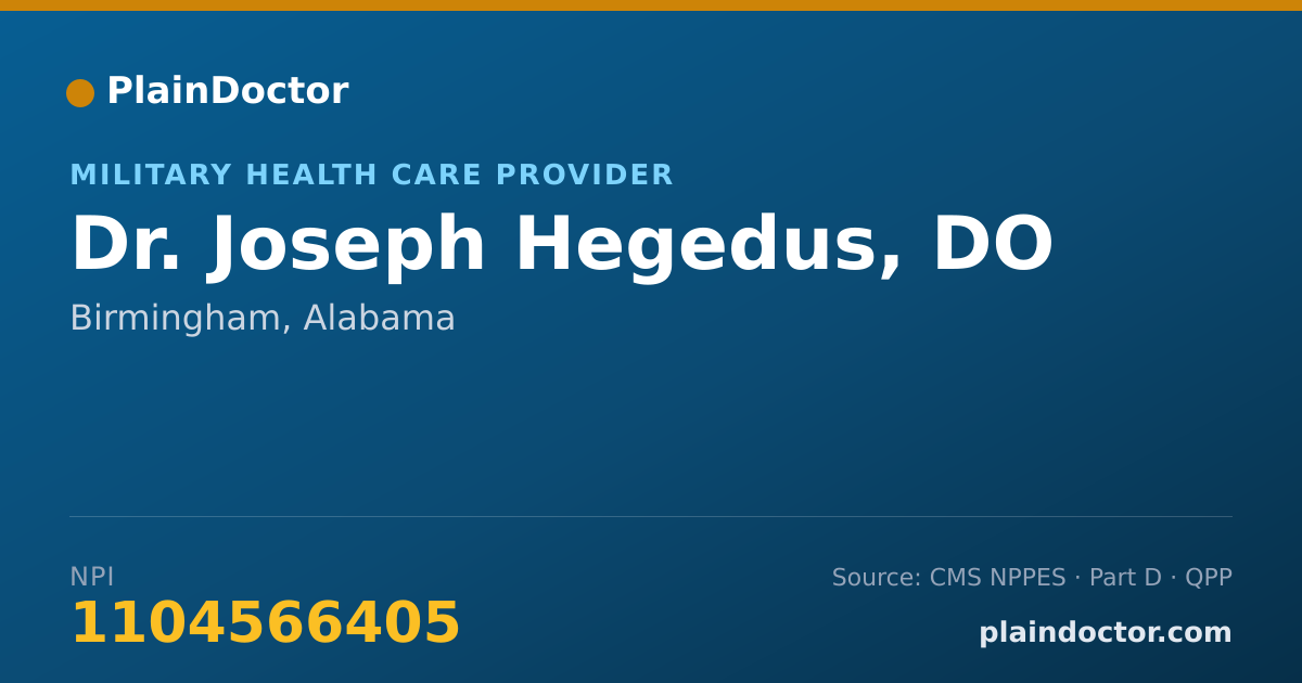 Shareable card for Joseph Hegedus, DO - Military Health Care Provider, Birmingham, AL