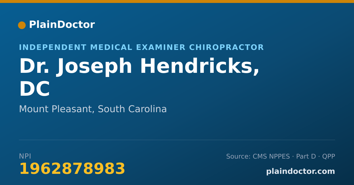 Shareable card for Joseph Hendricks, DC - Independent Medical Examiner Chiropractor, Mount Pleasant, SC