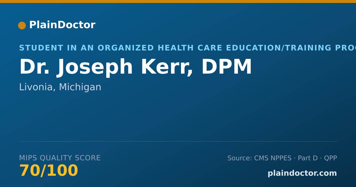 Shareable card for Joseph Kerr, DPM - Student in an Organized Health Care Education/Training Program, Livonia, MI