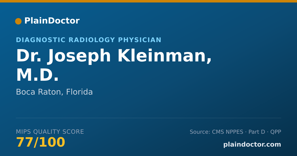 Shareable card for Joseph Kleinman, M.D. - Diagnostic Radiology Physician, Boca Raton, FL