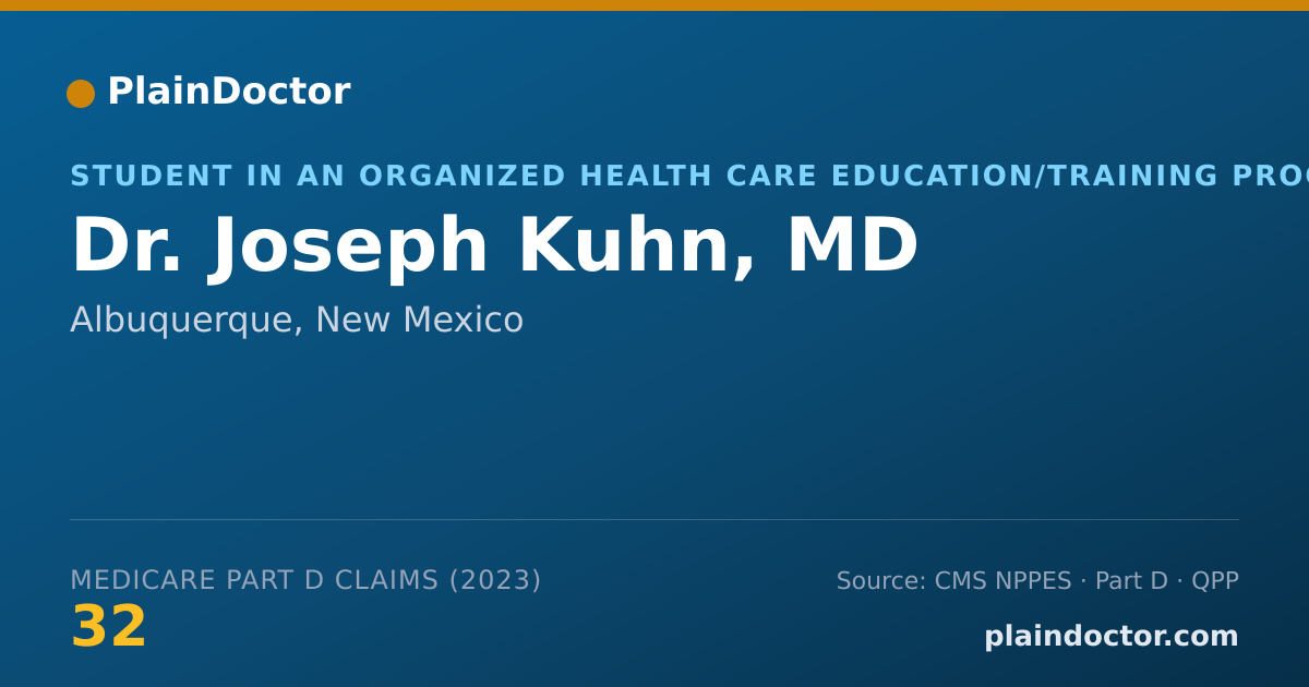 Shareable card for Joseph Kuhn, MD - Student in an Organized Health Care Education/Training Program, Albuquerque, NM