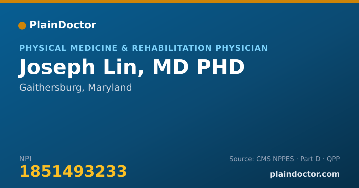 Shareable card for Joseph Lin, MD PHD - Physical Medicine & Rehabilitation Physician, Gaithersburg, MD