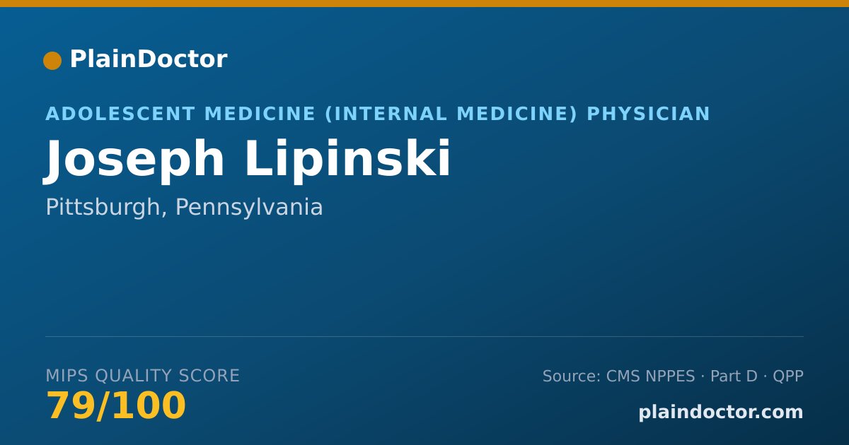 Shareable card for Joseph Lipinski - Adolescent Medicine (Internal Medicine) Physician, Pittsburgh, PA