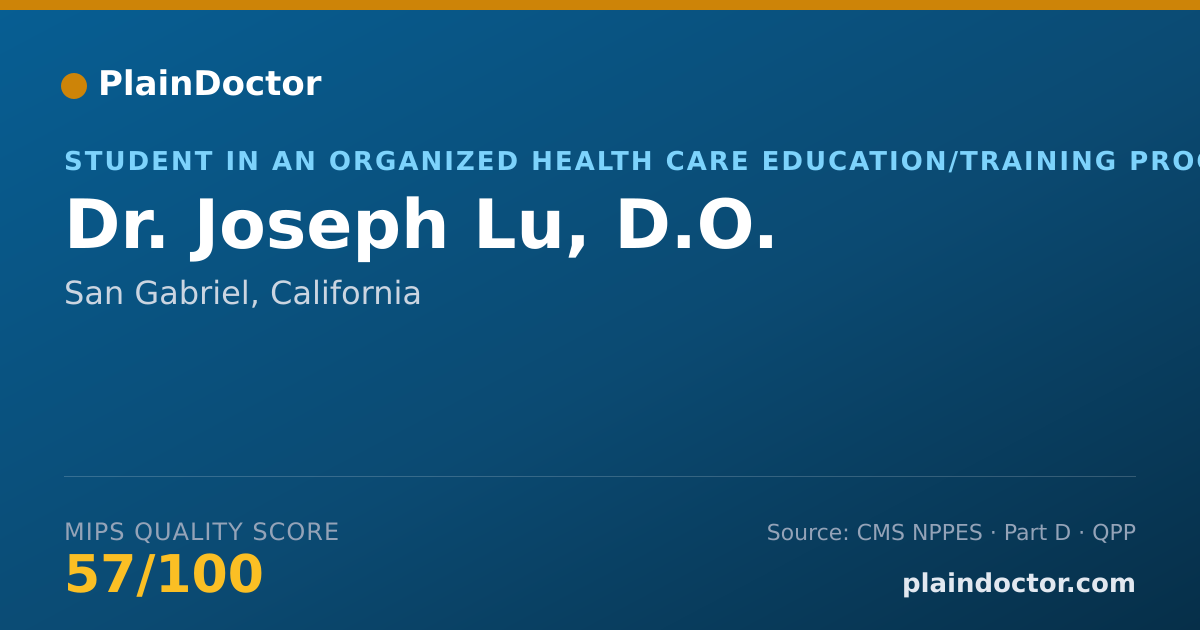 Shareable card for Joseph Lu, D.O. - Student in an Organized Health Care Education/Training Program, San Gabriel, CA