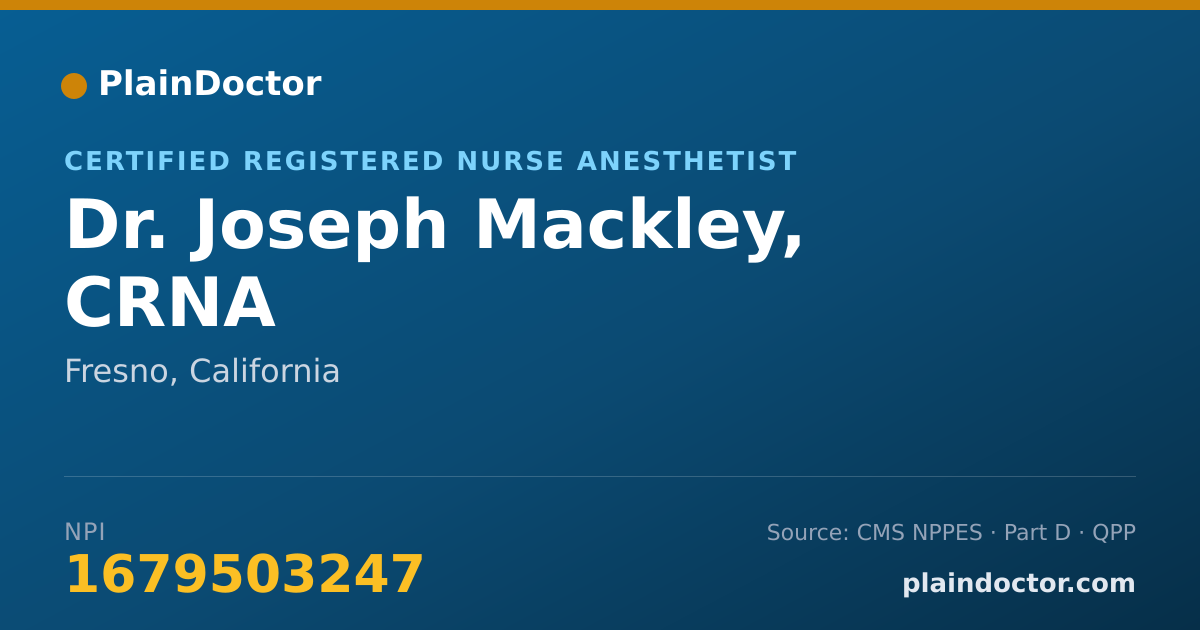 Shareable card for Joseph Mackley, CRNA - Certified Registered Nurse Anesthetist, Fresno, CA