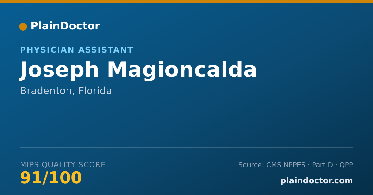 Shareable card for Joseph Magioncalda - Physician Assistant, Bradenton, FL