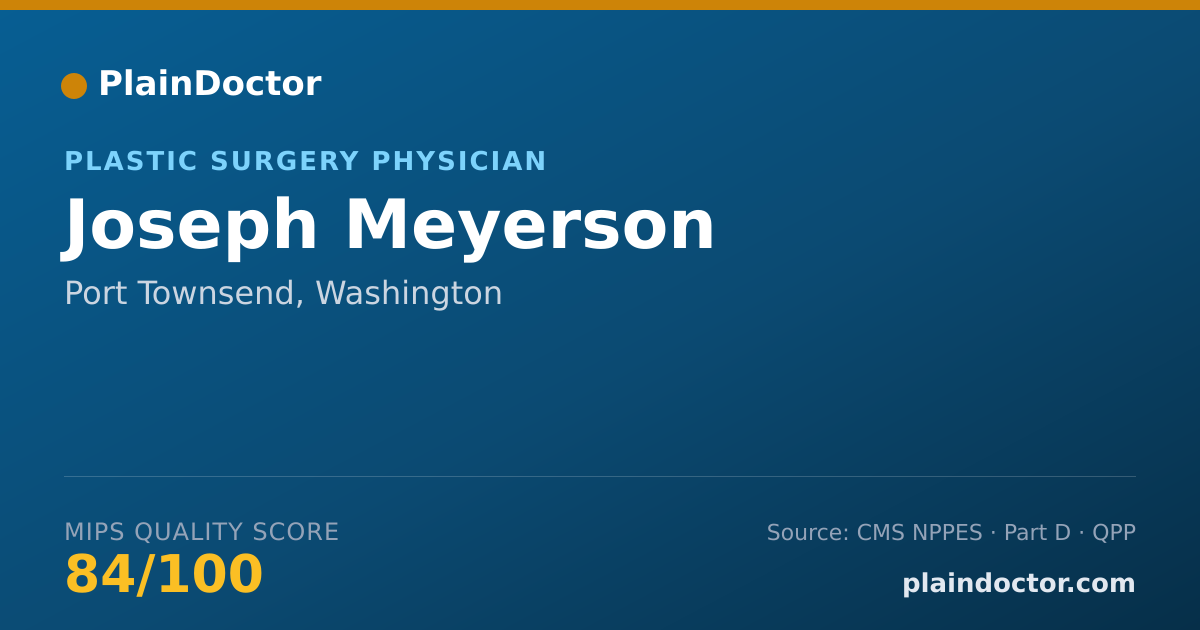 Shareable card for Joseph Meyerson - Plastic Surgery Physician, Port Townsend, WA