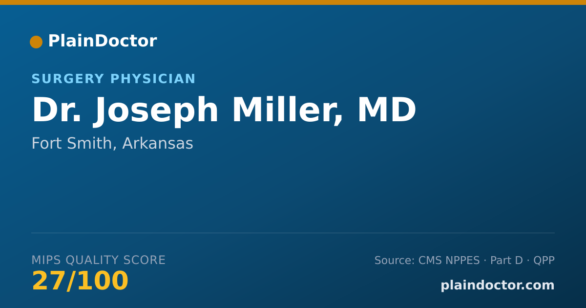 Shareable card for Joseph Miller, MD - Surgery Physician, Fort Smith, AR