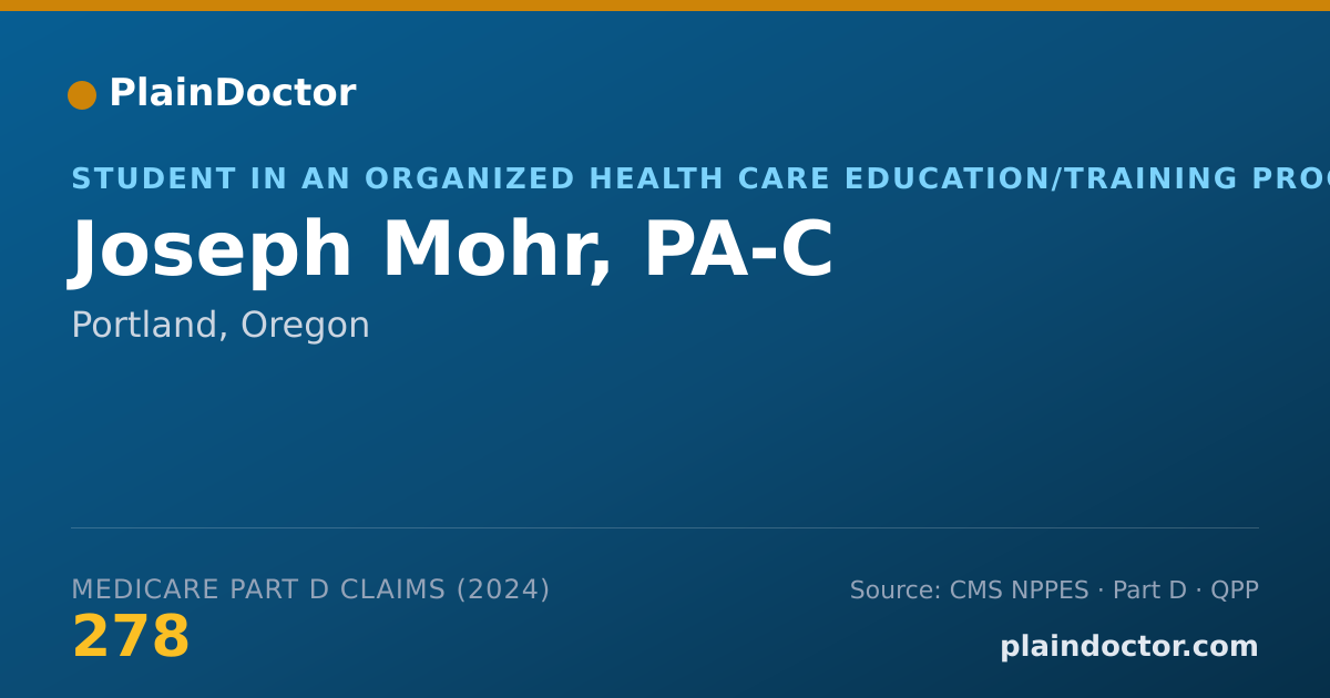 Shareable card for Joseph Mohr, PA-C - Student in an Organized Health Care Education/Training Program, Portland, OR