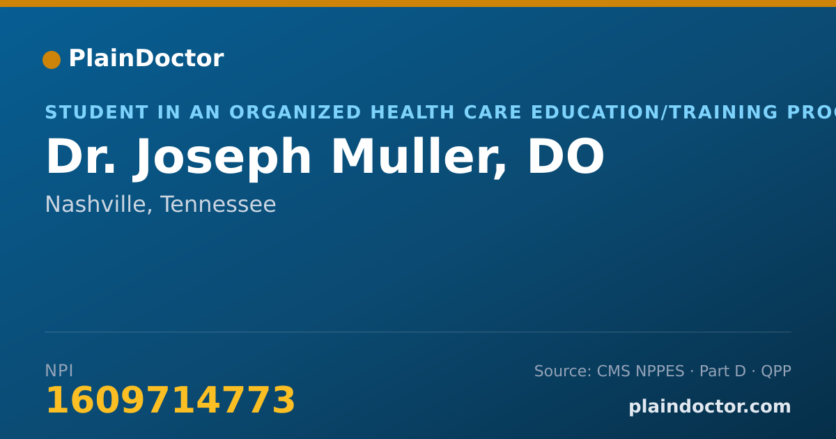 Shareable card for Joseph Muller, DO - Student in an Organized Health Care Education/Training Program, Nashville, TN