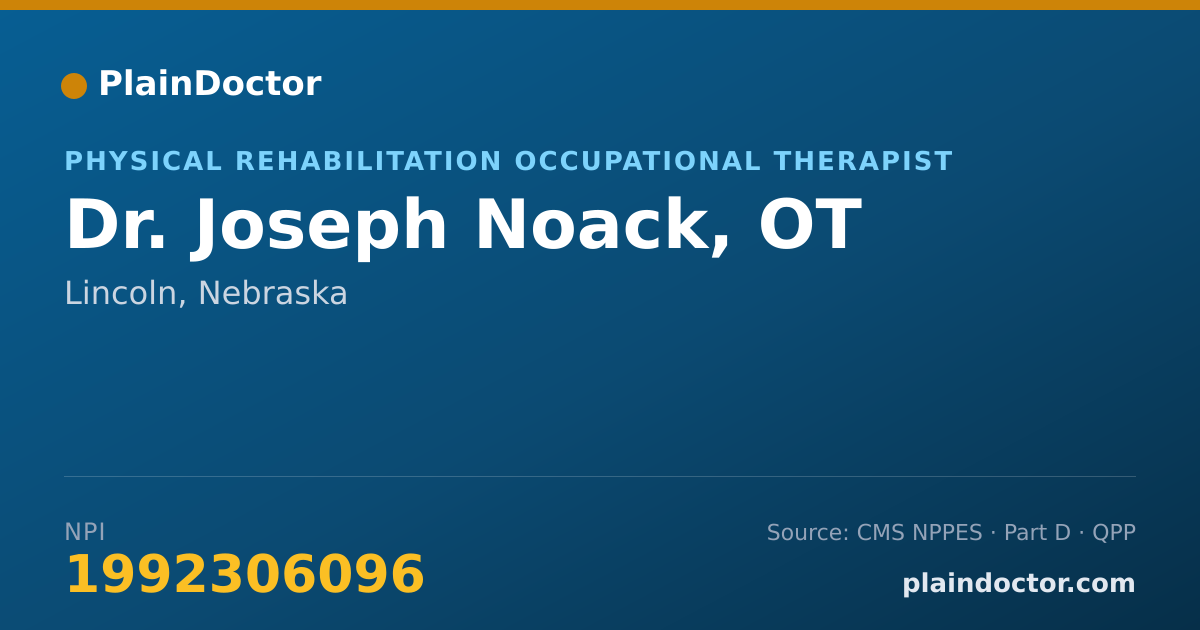 Shareable card for Joseph Noack, OT - Physical Rehabilitation Occupational Therapist, Lincoln, NE