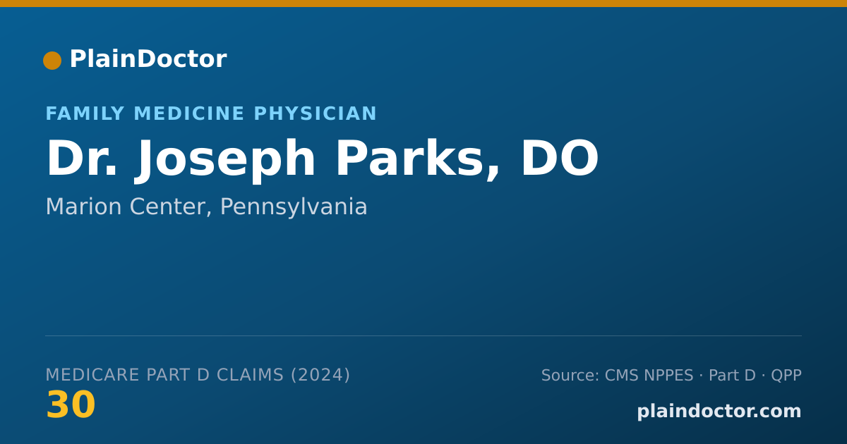 Shareable card for Joseph Parks, DO - Family Medicine Physician, Marion Center, PA