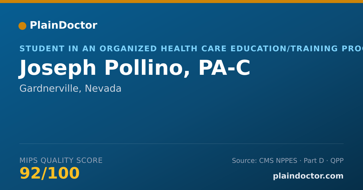 Shareable card for Joseph Pollino, PA-C - Student in an Organized Health Care Education/Training Program, Gardnerville, NV