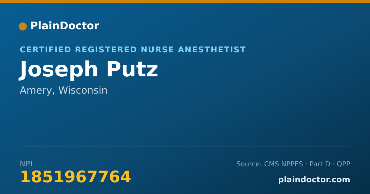 Shareable card for Joseph Putz - Certified Registered Nurse Anesthetist, Amery, WI