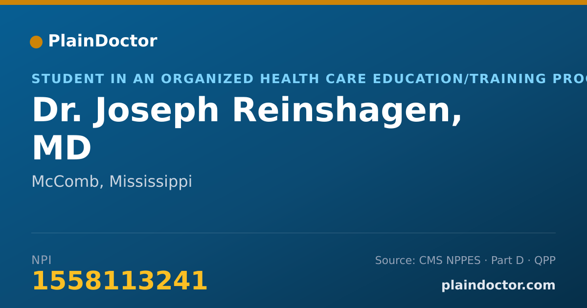 Shareable card for Joseph Reinshagen, MD - Student in an Organized Health Care Education/Training Program, McComb, MS