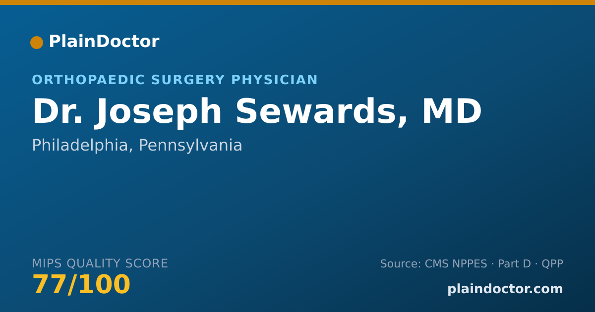 Shareable card for Joseph Sewards, MD - Orthopaedic Surgery Physician, Philadelphia, PA