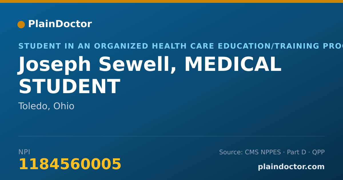 Shareable card for Joseph Sewell, MEDICAL STUDENT - Student in an Organized Health Care Education/Training Program, Toledo, OH