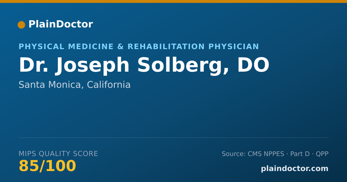 Shareable card for Joseph Solberg, DO - Physical Medicine & Rehabilitation Physician, Santa Monica, CA