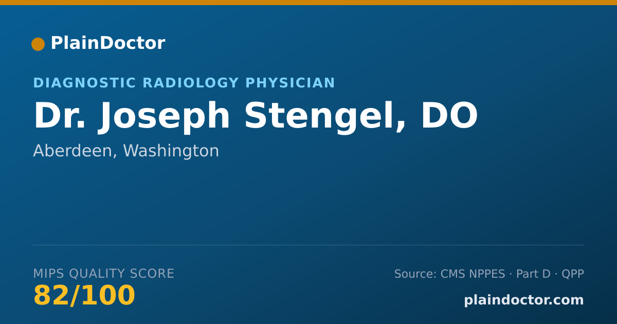 Shareable card for Joseph Stengel, DO - Diagnostic Radiology Physician, Aberdeen, WA
