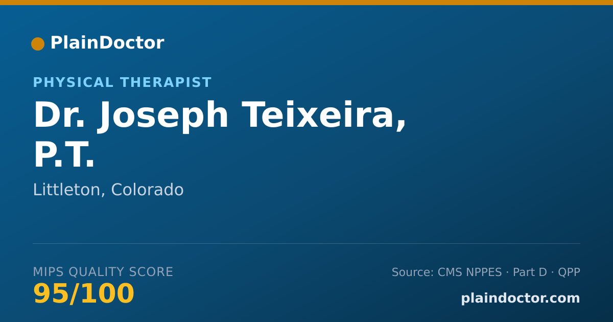 Shareable card for Joseph Teixeira, P.T. - Physical Therapist, Littleton, CO