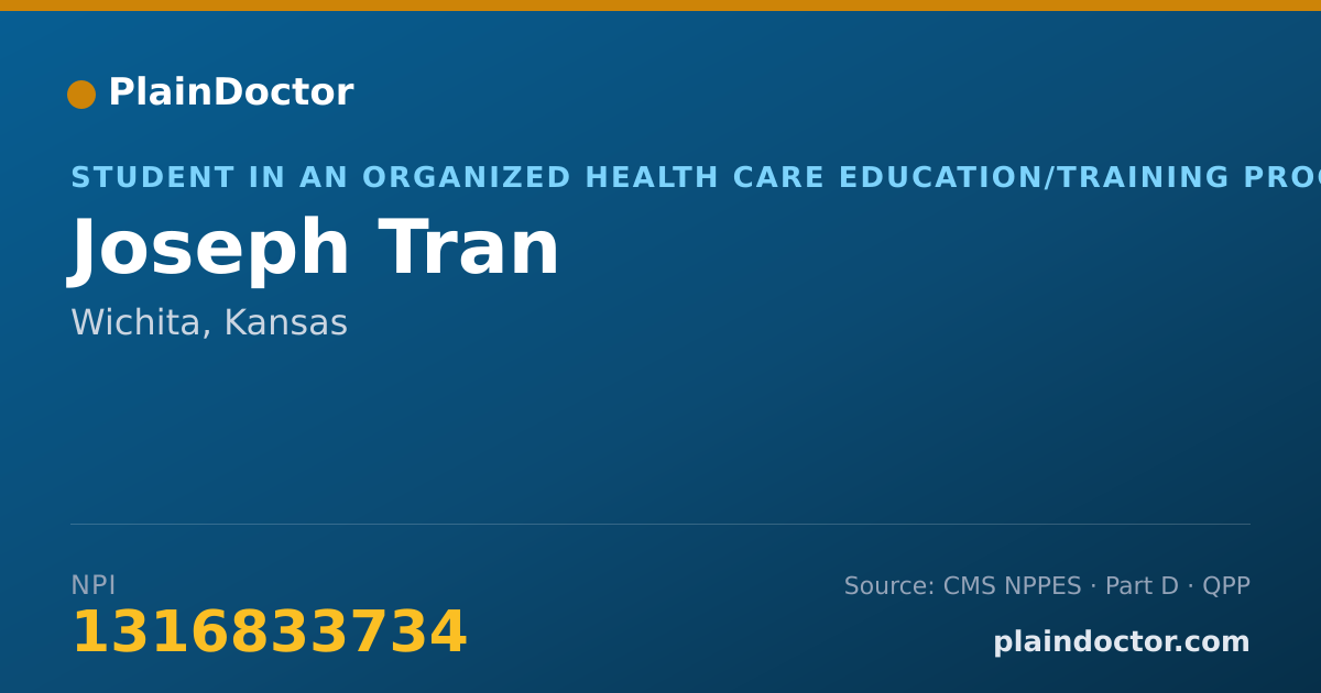 Shareable card for Joseph Tran - Student in an Organized Health Care Education/Training Program, Wichita, KS