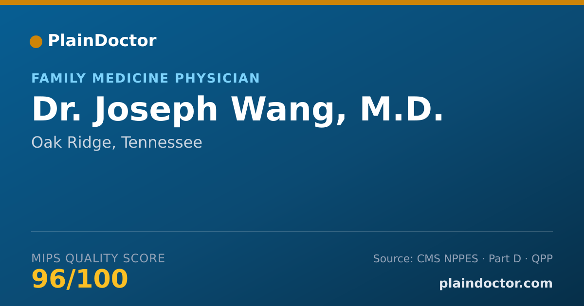 Shareable card for Joseph Wang, M.D. - Family Medicine Physician, Oak Ridge, TN