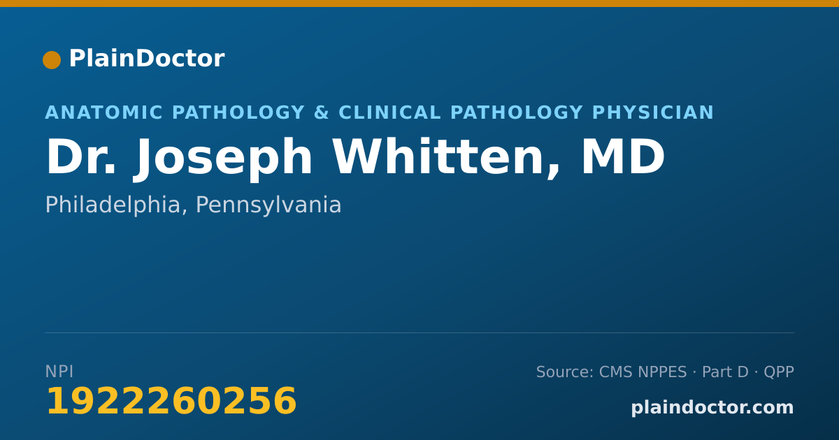 Shareable card for Joseph Whitten, MD - Anatomic Pathology & Clinical Pathology Physician, Philadelphia, PA