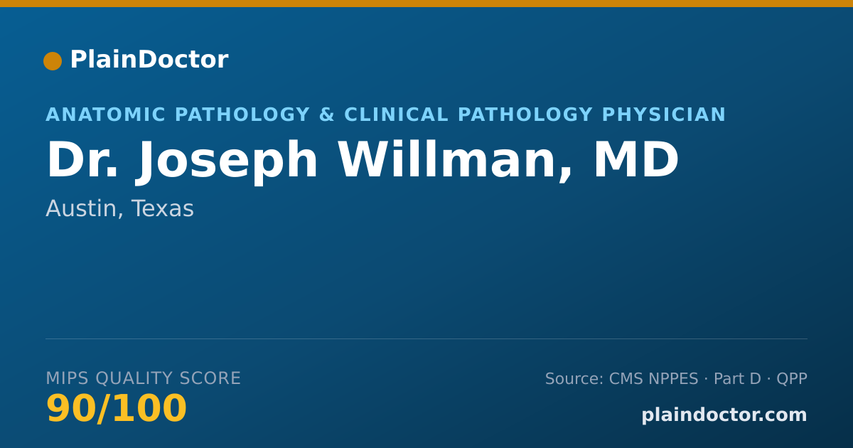 Shareable card for Joseph Willman, MD - Anatomic Pathology & Clinical Pathology Physician, Austin, TX