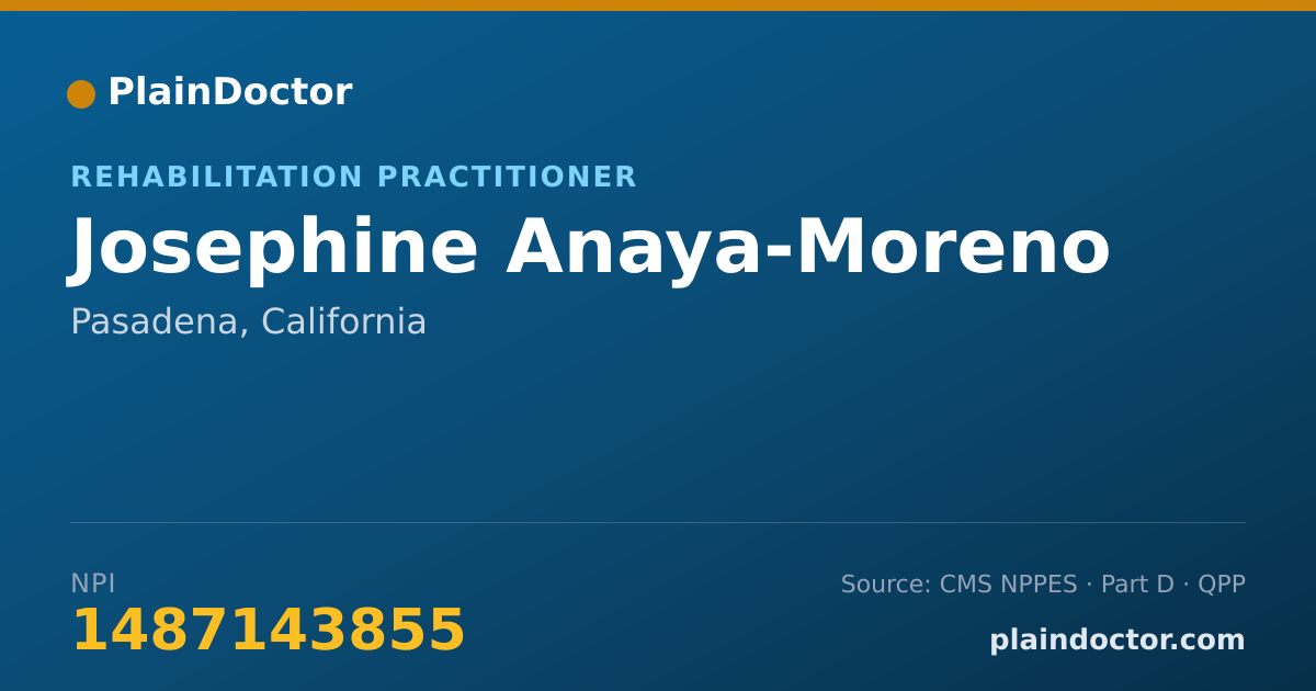 Shareable card for Josephine Anaya-Moreno - Rehabilitation Practitioner, Pasadena, CA