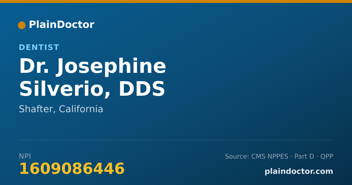 Shareable card for Josephine Silverio, DDS - Dentist, Shafter, CA