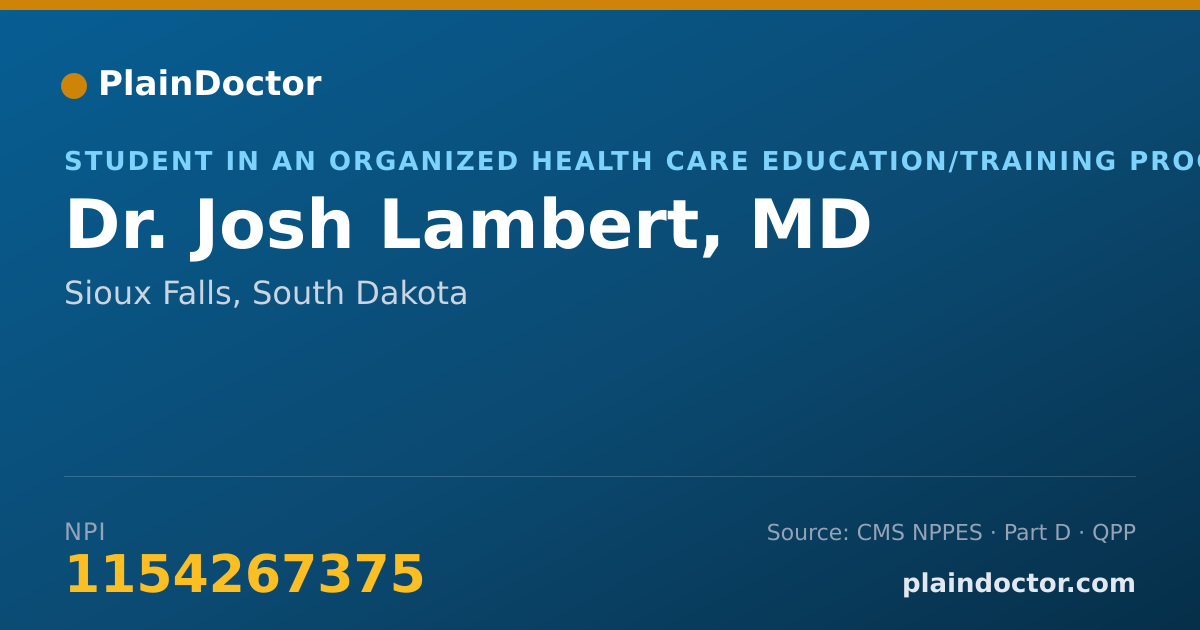 Shareable card for Josh Lambert, MD - Student in an Organized Health Care Education/Training Program, Sioux Falls, SD