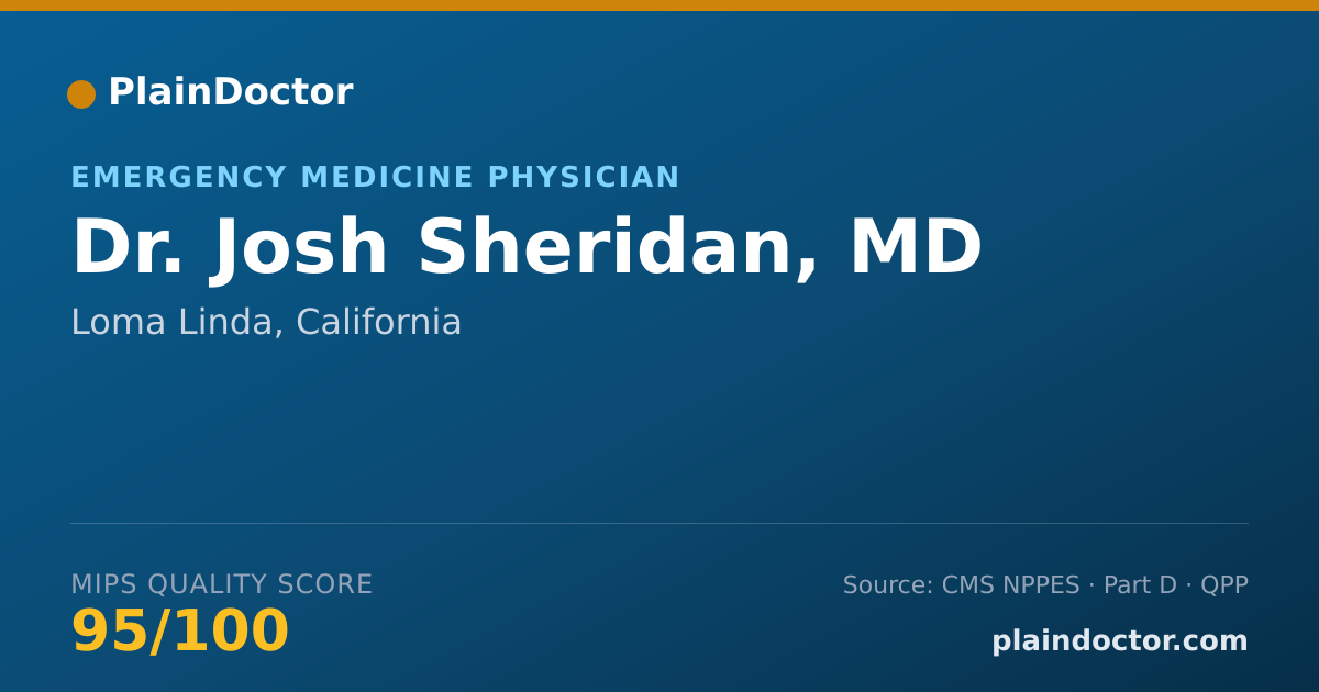 Shareable card for Josh Sheridan, MD - Emergency Medicine Physician, Loma Linda, CA
