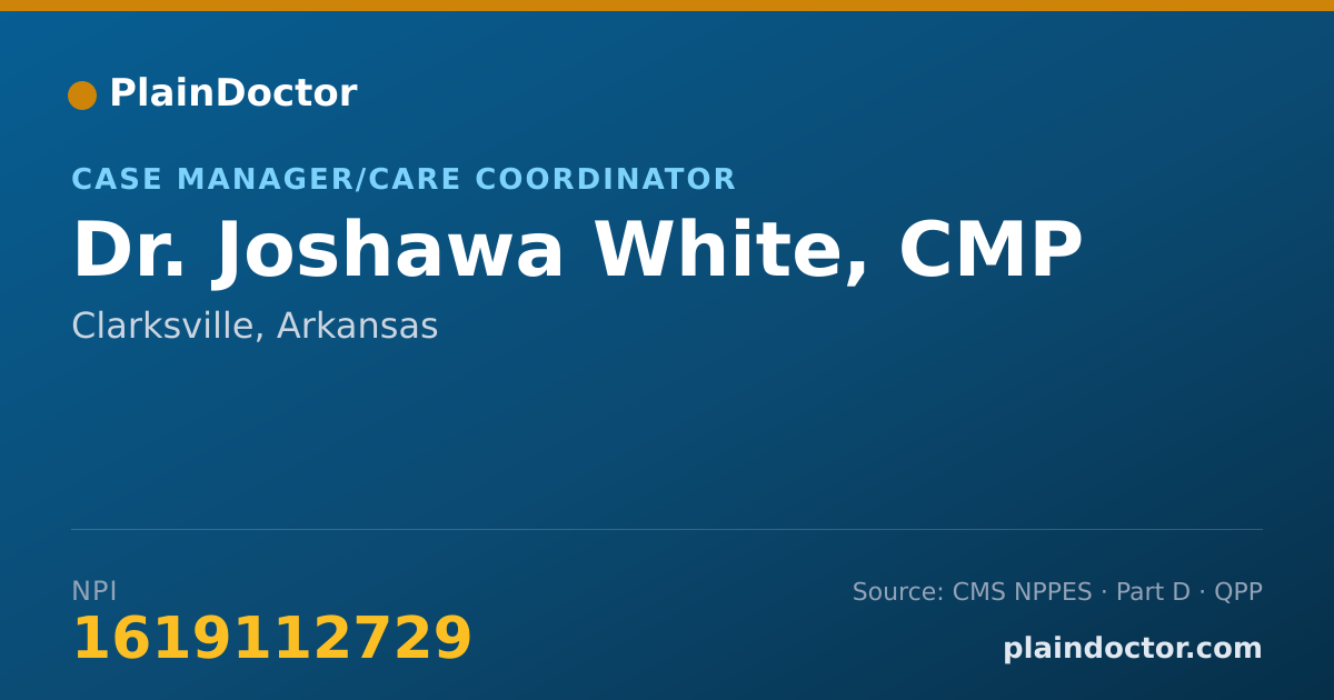 Shareable card for Joshawa White, CMP - Case Manager/Care Coordinator, Clarksville, AR
