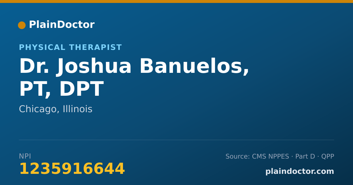 Shareable card for Joshua Banuelos, PT, DPT - Physical Therapist, Chicago, IL