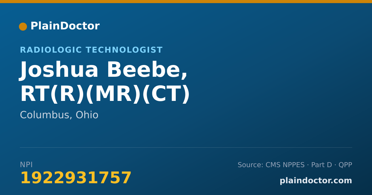 Shareable card for Joshua Beebe, RT(R)(MR)(CT) - Radiologic Technologist, Columbus, OH