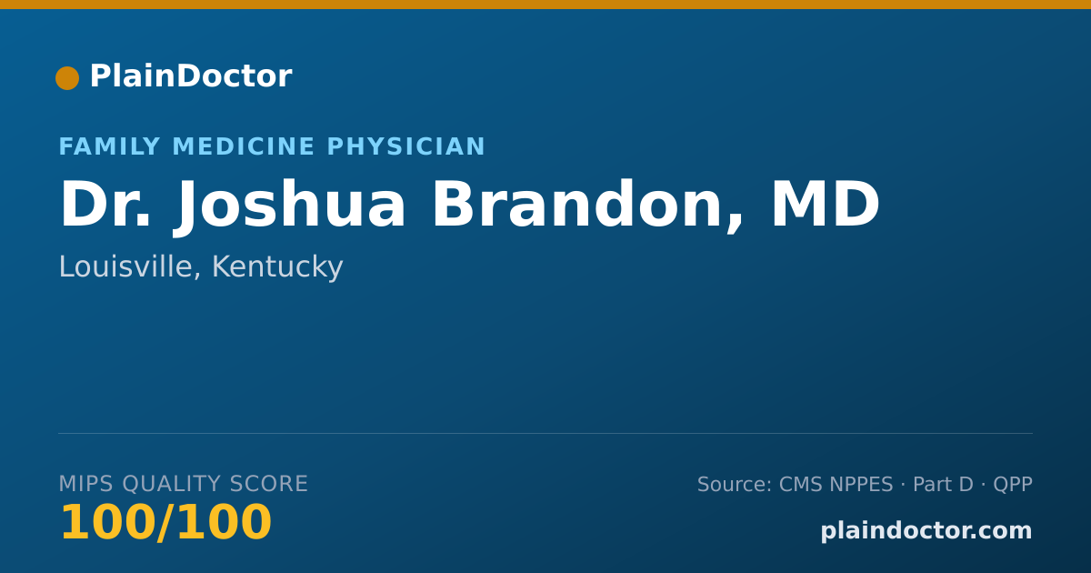 Shareable card for Joshua Brandon, MD - Family Medicine Physician, Louisville, KY