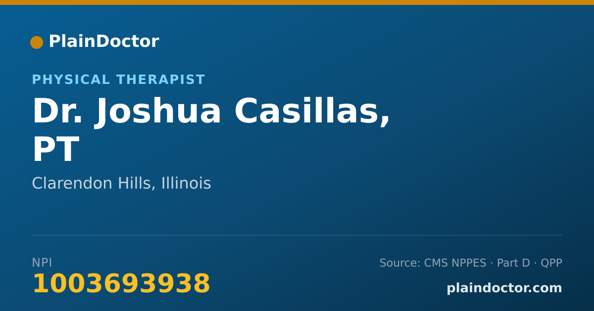 Shareable card for Joshua Casillas, PT - Physical Therapist, Clarendon Hills, IL