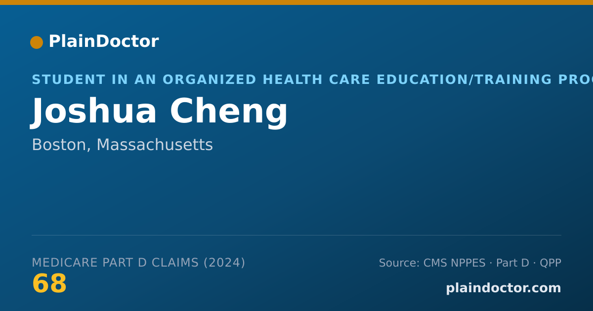 Shareable card for Joshua Cheng - Student in an Organized Health Care Education/Training Program, Boston, MA