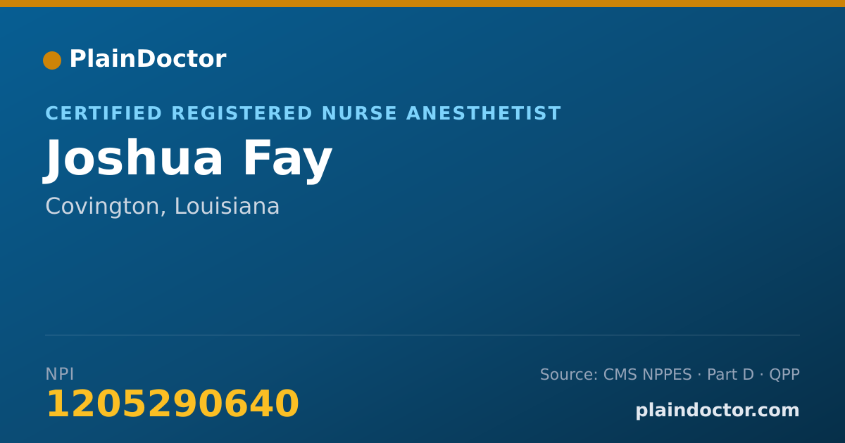 Shareable card for Joshua Fay - Certified Registered Nurse Anesthetist, Covington, LA