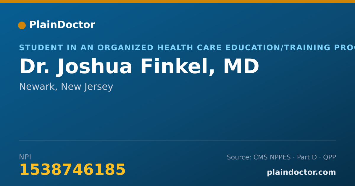Shareable card for Joshua Finkel, MD - Student in an Organized Health Care Education/Training Program, Newark, NJ