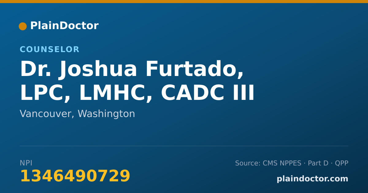 Shareable card for Joshua Furtado, LPC, LMHC, CADC III - Counselor, Vancouver, WA
