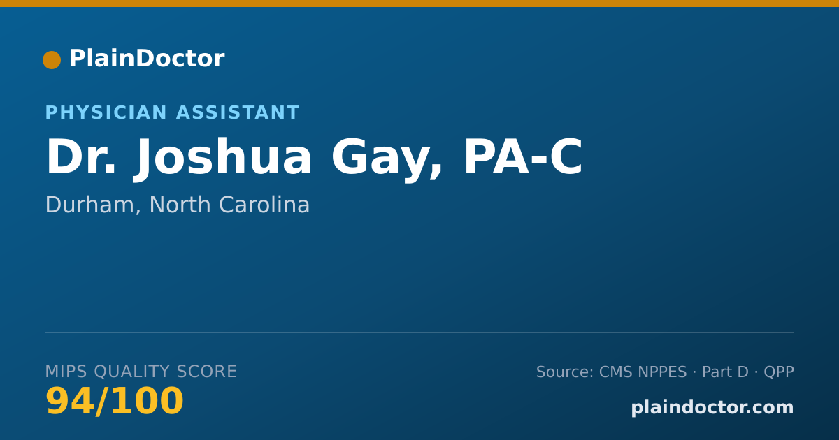 Shareable card for Joshua Gay, PA-C - Physician Assistant, Durham, NC